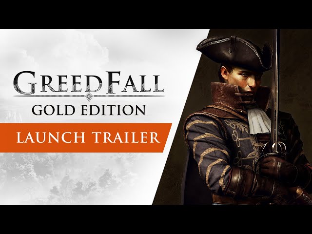 Video - GreedFall: Gold Edition (PC)