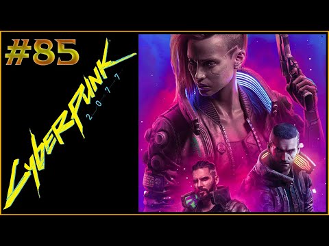 Zagrajmy w Cyberpunk 2077 PL #85 -  Sturm and drang