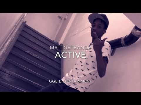 MattGetBandz - Active {Official Audio}