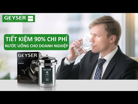 Máy lọc nước văn phòng Geyser Ecotar Lux – tiết kiệm chi phí hiệu quả và an toàn cho sức khỏe