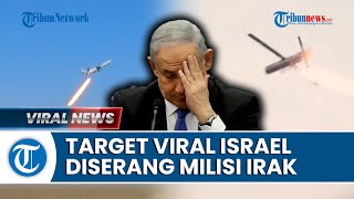 Hizbullah & Milisi Irak 'Kompak' Serang Target Vital Israel, Ancam akan BombardirLebihBanyak