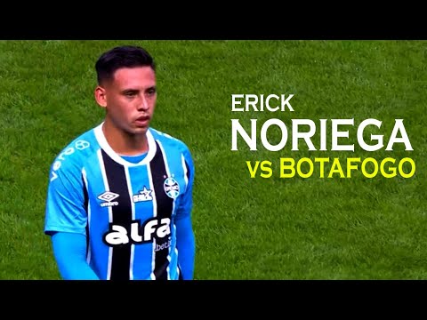 ERICK NORIEGA vs BOTAFOGO | GREMIO ● 2025ᴴᴰ