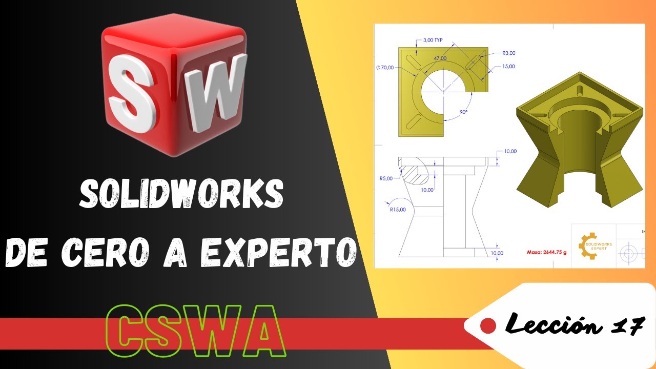 Curso SOLIDWORKS De Cero a Experto. Lección 17