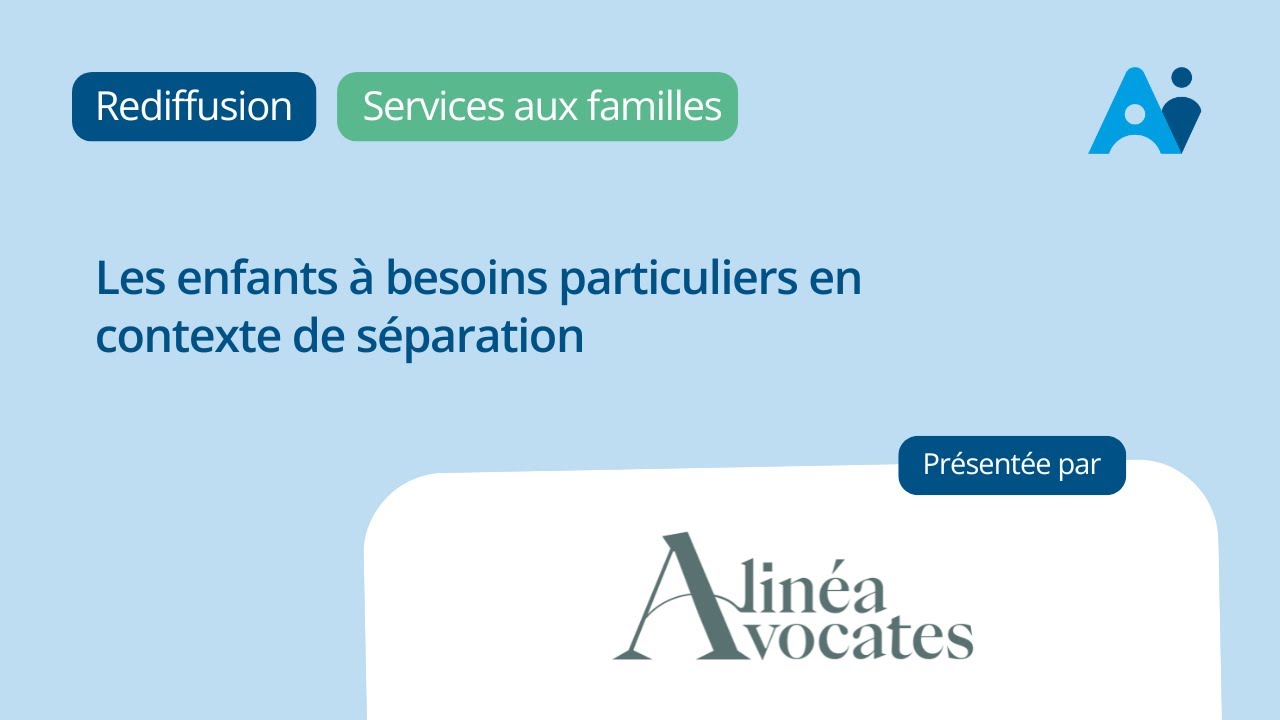 Les enfants à besoins particuliers en contexte de séparation