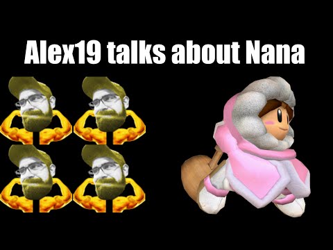 Alex19 rants about Nana and wobbling