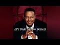 Luther Vandross - If I Didn't Know Better (Lyric)