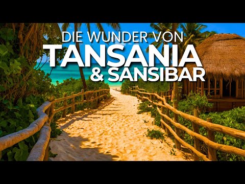 Die 10 UNGLAUBLICHSTEN Orte Tansanias 🇹🇿 | 4k Reisedoku
