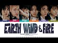 BOYNEXTDOOR (보이넥스트도어) 'Earth, Wind & Fire' Lyrics [Color Coded Han_Rom_Eng] | ShadowByYoongi
