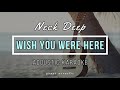Wish You Were Here - Neck Deep - KARAOKE ACOUSTIC GUITAR
