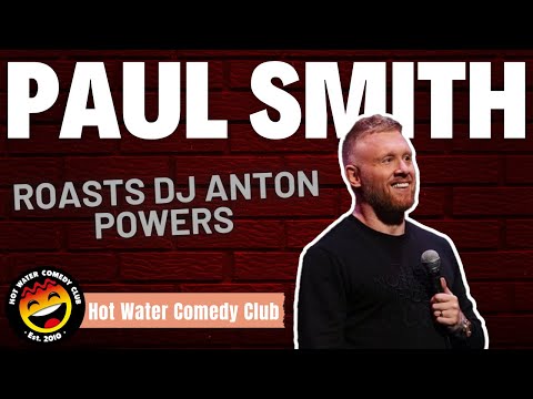Paul Smith | Roasts DJ Anton Powers