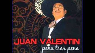 JUAN VALENTÍN,   Ni el Dinero Ni Nada.