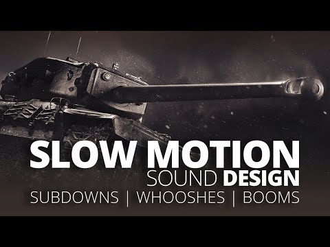 How To Design Slow Motion Sound Effects Booms | Whooshes | Sub Downs