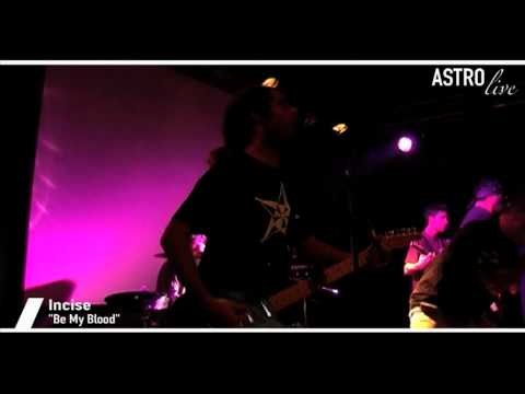 Astro Live Incise "Be My Blood" @ L'Astrolabe - Orléans