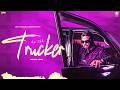 Trucker Official Video Arjan Dhillon Preet Hundal Latest Punjabi Songs