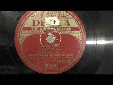 Bing Crosby and the Andrews Sisters: Chibiribin. (1939).