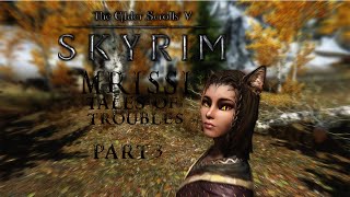 Mrissi Tailes of Troubles Quest Part 3