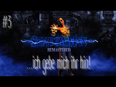 Shadow Man Remastered - #3...I Surrender to Her! - German PS5 Gameplay