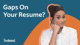 5 Tips to Discuss Career Gaps On Your Resume & In An Interview | Indeed Career Tips