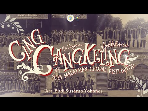 Cing Cangkeling (Arr. Budi Susanto Yohanes) Paduan Suara Universitas Airlangga (MCE ICF 2024)