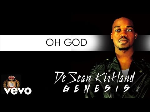 D'SEAN KIRKLAND - Oh God [Official Audio]