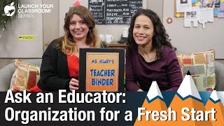Organization for a Fresh Start - Ask an Educator