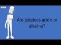 Are White Potatoes Alkaline Free Download Music Mp3 and Mp4 Are White Potatoes Alkaline Free Download Music Mp3 and Mp4