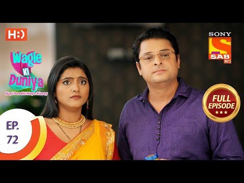 Wagle Ki Duniya - Ep 72 - Full Episode - 2nd June, 2021