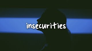 jess glynne - insecurities // lyrics