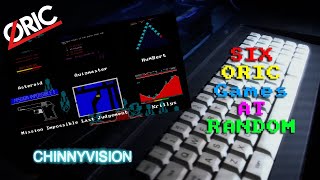 ChinnyVision - Ep 557 - Six Oric Games At Random