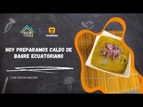 Hoy preparamos caldo de bagre ecuatoriano