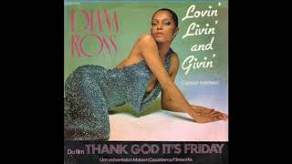 Diana Ross  -  Lovin,&#39; Livin,&#39; And Givin&#39;