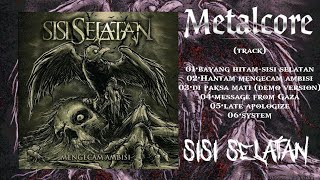 Download lagu SISI SELATAN mengecam ambisi (full album) INDONESIAN DEATH METAL mp3