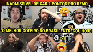 TRISTEZA TOTAL - REAÇÕES dos ATLETICANOS PUTASSOS COM EMPATE - REMO 2X2 ATLÉTICO MG