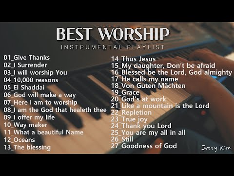 4 Hours Best TOP 27 Worship Piano Instrumental for Prayer and Meditation 기도음악