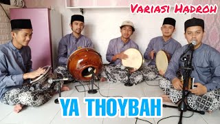 Download lagu YA THOYBAH || VARIASI HADROH mp3
