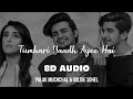 Tumhari Yaad Ayee Hai 8D AUDIO Bhavin S Tumhari Yaad Ayee Hai 8D AUDIO Bhavin S