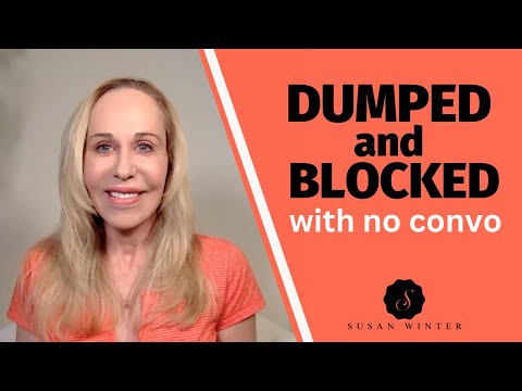 Dumped and Blocked (with no convo)