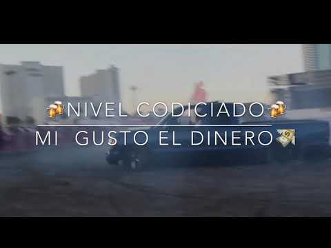 Nivel Codiciado : Mi Gusto Mi Dinero💵🔥💵