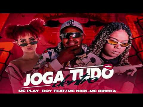 MC PLAYBOY FEAT. MC DRICKA E MC NICK - JOGA TUDO DENTRO - REMIX BREGA FUNK ( SBNOBEAT )