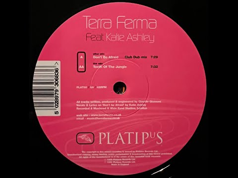 Terra Ferma Feat Katie Ashley - Dont Be Afraid (Club Dub Mix) 1999