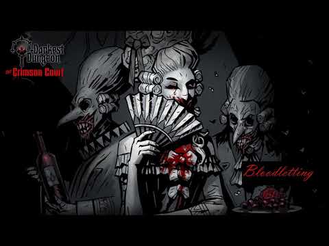 Darkest Dungeon OST - Crimson Court "Bloodletting" [EXTENDED]