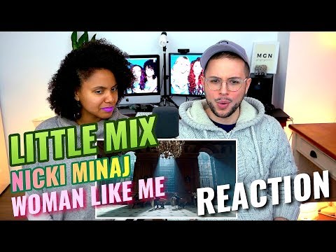 Little Mix Woman Like Me Ft Nicki Minaj Reaction