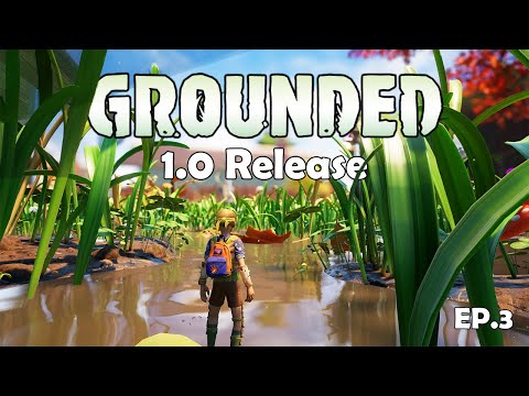 LIVE | GROUNDED 1.0 Multiplayer - EP.3 Open-World Adventure Survival Crafting Building