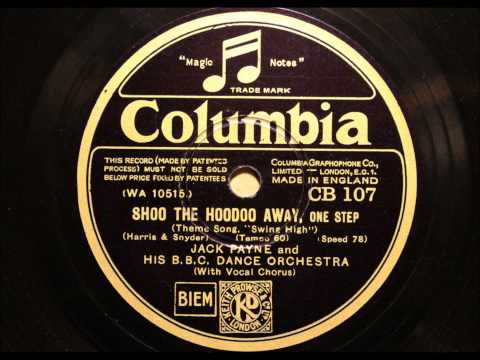 Shoo the Hoodoo away - Jack Payne and his BBC dance orchestra