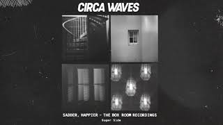 Music video thumbnail preview for Sugar Side by Circa Waves
