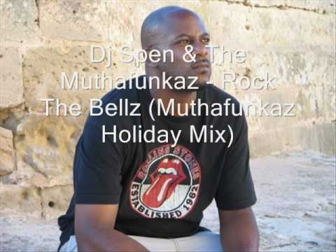 Dj Spen & The Muthafunkaz - Rock The Bellz