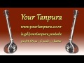 Your Tanpura - C Scale - 1 kattai
