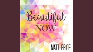 Beautiful Now