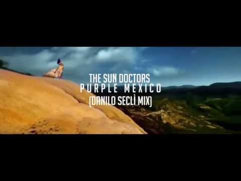The Sun Doctors - Purple Mexico (Danilo Seclì Radio Edit)