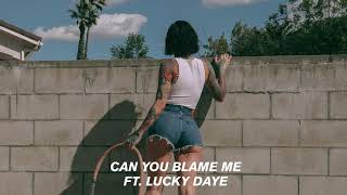 Kehlani - Can You Blame Me (feat. Lucky Daye) [Official Audio]
